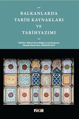 Balkanlarda Tarih Kaynakları ve Tarihyazımı