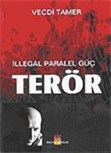 İllegal Paralel Güç: Terör