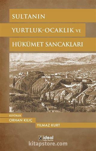 Sultanın Yurtluk-Ocaklık Ve Hükümet Sancakları