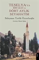 Teselya'ya Bir Gezi ve Dört Aylık Seyahatim