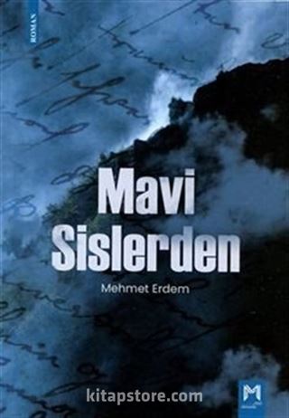 Mavi Sislerden