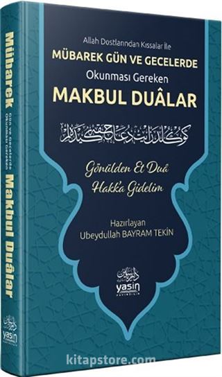 Mübarek Gün ve Geceler Okunması Gereken Makbul Dualar