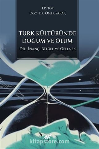 Türk Kültüründe Doğum ve Ölüm