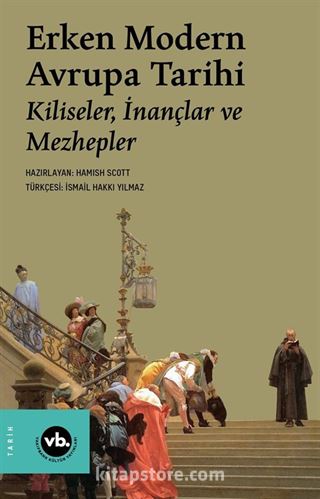 Erken Modern Avrupa Tarihi / Kiliseler, İnançlar ve Mezhepler