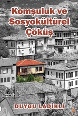 Komşuluk ve Sosyokültürel Çöküş