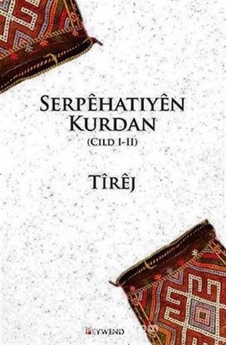 Serpêhatıyên Kurdan (Cilt 1-2)