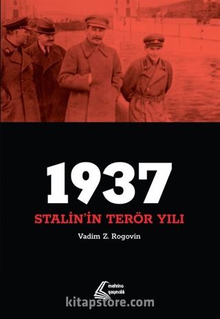 1937: Stalin'in Terör Yılı