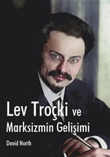 Lev Troçki ve Marksizmin Gelişimi