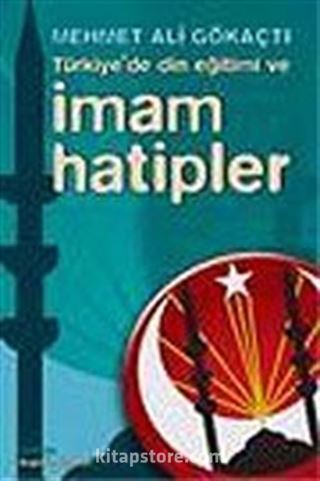 Türkiye'de Din Eğitimi ve İmam Hatipler