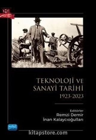 Türkiye'de Teknoloji ve Sanayi Tarihi (1923-2023)