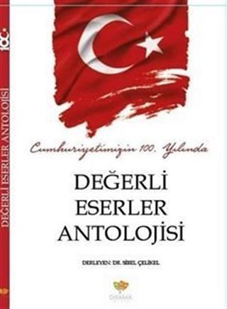 Cumhuriyetimizin 100. Yılında Değerli Eserler Antolojisi