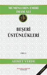 Müminlerin Emiri İmam Ali Beşeri Üstünlükleri (Cilt:2)