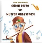 Gülen Teyze ve Mutfak Orkestrası