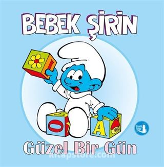 Bebek Şirin / Güzel Bir Gün