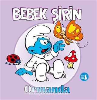 Bebek Şirin / Ormanda