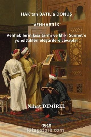 Hak'tan Batıl'a Dönüş 'Vehhabilik'