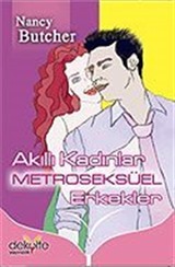 Akıllı Kadınlar Metroseksüel Erkekler