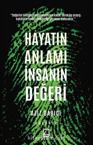 Hayatın Anlamı İnsanın Değeri