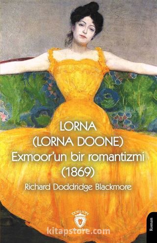 Lorna (Lorna Doone) Exmoor'un Bir Romantizmi (1869)