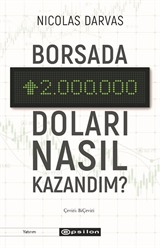 Borsada İki Milyon Doları Nasıl Kazandım?