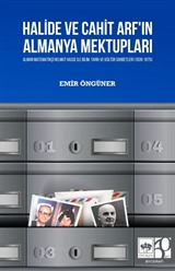 Halide ve Cahit Arf'ın Almanya Mektupları