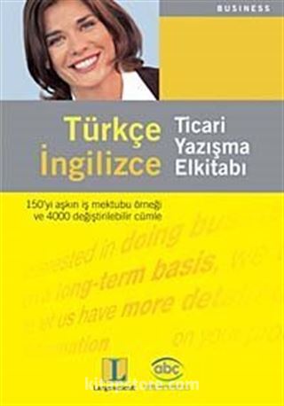 Ticari Yazışma El Kitabı (Türkçe-İngilizce)