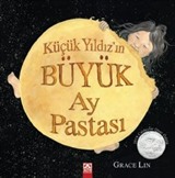 Küçük Yıldız'ın Büyük Ay Pastası