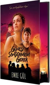 Güneşi Söndürmem Gerek Film Özel Baskı (Ciltli)