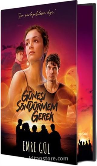 Güneşi Söndürmem Gerek Film Özel Baskı (Ciltli)