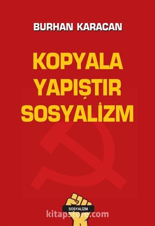 Kopyala Yapıştır Sosyalizm