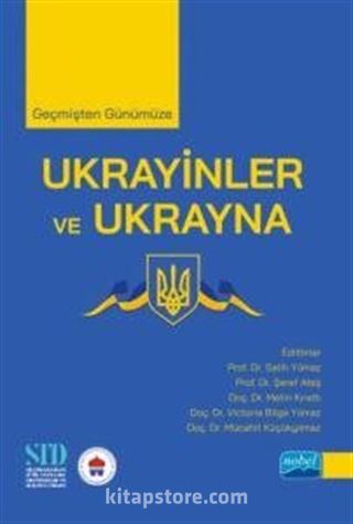 Geçmişten Günümüze Ukrayinler ve Ukrayna