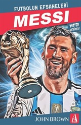 Messi Futbolun Efsaneleri