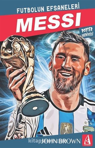 Messi Futbolun Efsaneleri