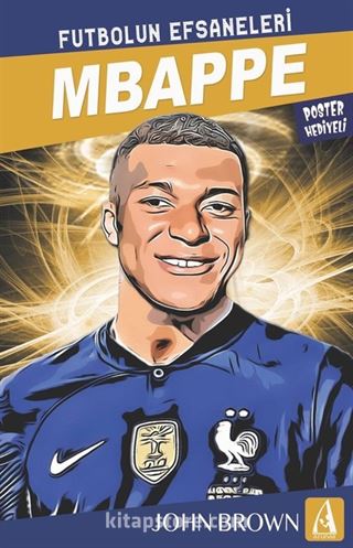 Mbappe / Futbolun Efsaneleri