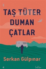 Taş Tüter Duman Çatlar