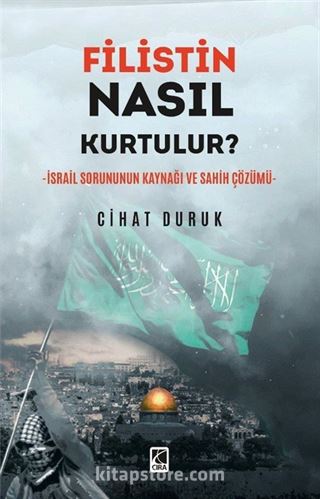 Filistin Nasıl Kurtulur?