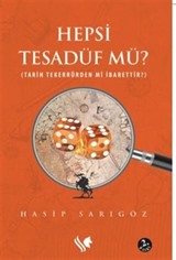 Hepsi Tesadüf Mü? (Tarih Tekerrürden mi İbarettir?)