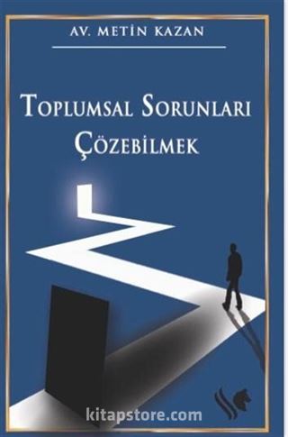 Toplumsal Sorunları Çözebilmek