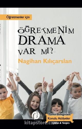 Öğretmenim Drama Var Mı?