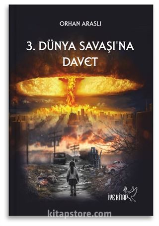 3. Dünya Savaşına Davet