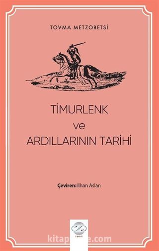 Timurlenk ve Ardıllarının Tarihi