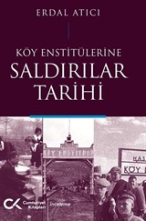 Köy Enstitülerine Saldırılar Tarihi