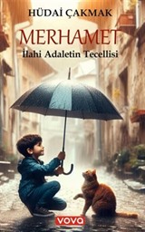 Merhamet İlahi Adaletin Tecellisi