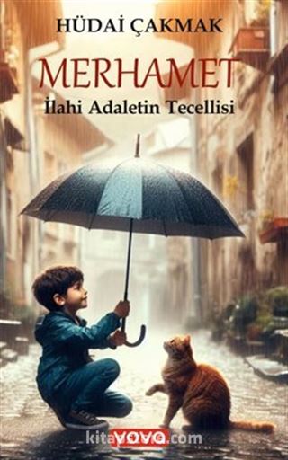 Merhamet İlahi Adaletin Tecellisi