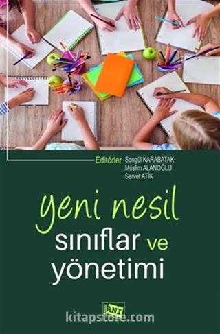 Yeni Nesil Sınıflar ve Yönetimi