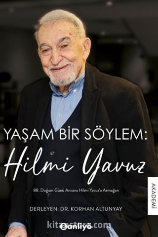 Yaşam Bir Söylem: Hilmi Yavuz