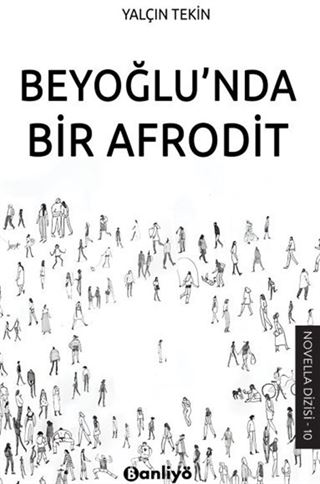 Beyoğlu'nda Bir Afrodit