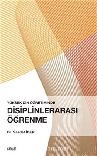 Yüksek Din Öğretiminde Disiplinlerarası Öğrenme