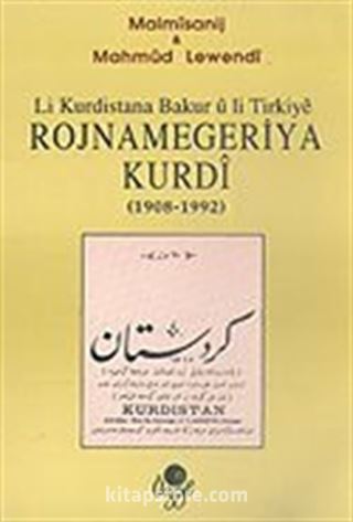 Li Kurdistana Bakur-u li Tirkiye Rojnamegeriya Kurdi (1908-1992)