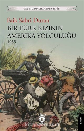 Bir Türk Kızının Amerika Yolculuğu 1935